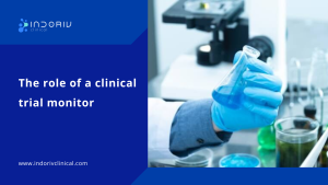 The Role Of A Clinical Trial Monitor