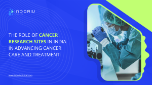 The Role of Cancer Research Sites in India in advancing cancer care and treatment