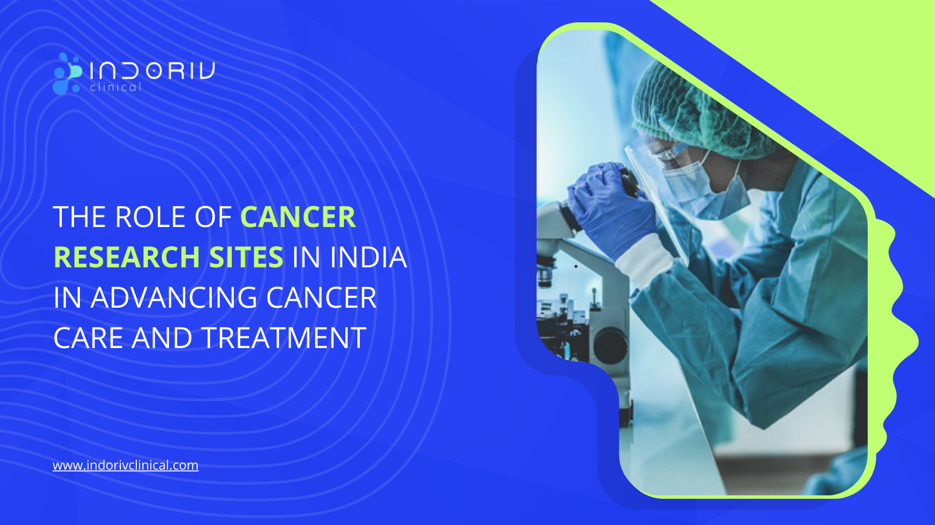 The Role Of Cancer Research Sites In India In Advancing Cancer Care And Treatment